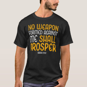 Vintage No Weapon Formed Against Me Shall Prosper T-Shirt