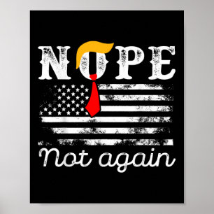 Vintage Nope Not Again Funny Trump Flag Usa Poster