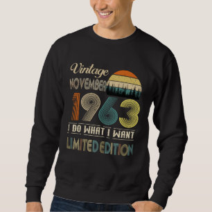 Vintage November 1963 What I Want Limited Edition Sweatshirt