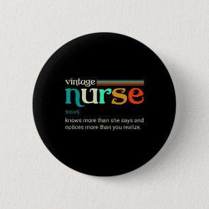 Vintage Nurse Noun Definition Knows More Than She  2 Inch Round Button