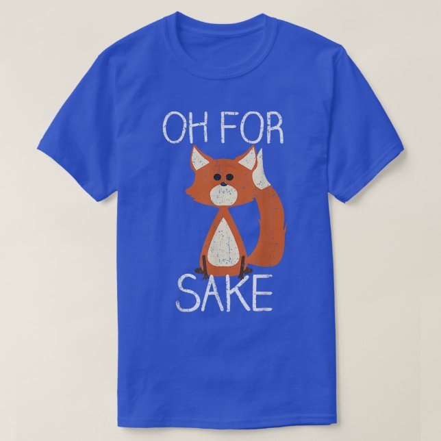 Vintage Oh For Fox Sake T-Shirt (Design Front)