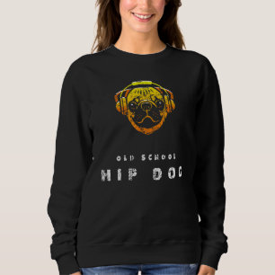Vintage Old School Hip Dog Rap Music 90s Dog Sweatshirt