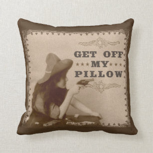 Vintage Old West Girl with Gun Get Off Funny Throw Pillow