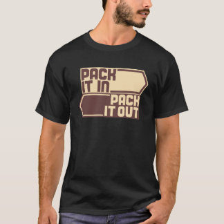 Vintage Pack It In, Pack It Out T-Shirt