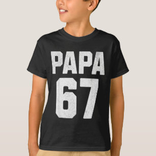 Vintage Papa 67 Six Seven Meme Papa Joke 67 Meme F T-Shirt