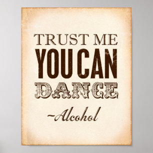 Vintage Party TRUST ME YOU CAN DANCE Sign Print