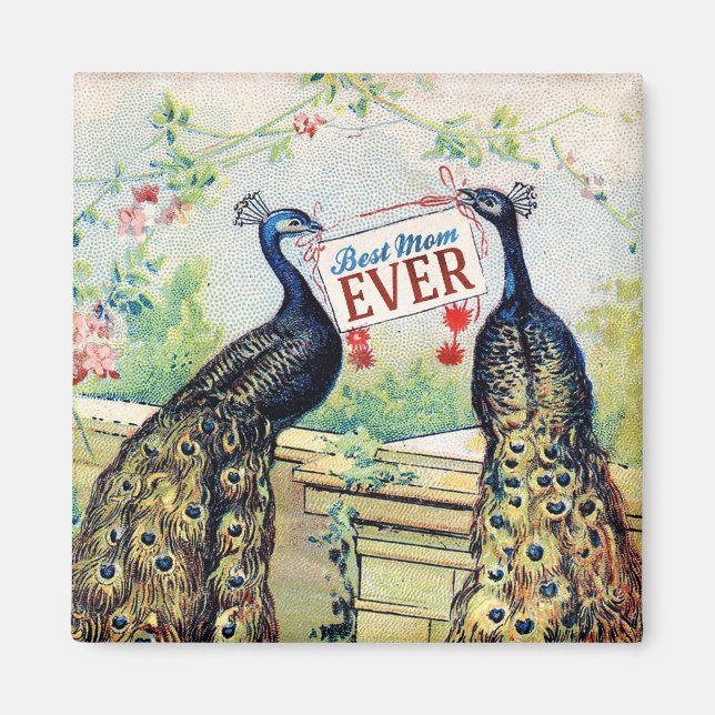 Vintage Peacocks - Best Mom Ever Magnet (Front)