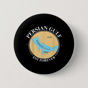 Vintage Persian Gulf Est Forever Retro Gulf Of Per 2 Inch Round Button