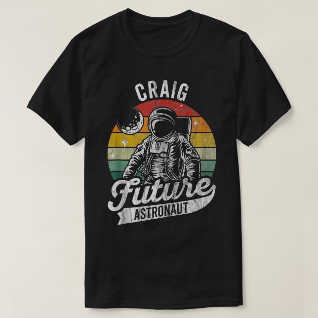 Vintage Personalized Craig Future astronaut Space  T-Shirt (Design Front)