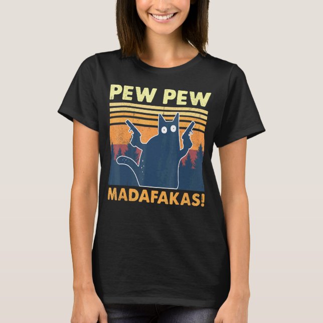 Vintage Pewpewpew Madafakas Crazy Pew Cat T-Shirt (Front)
