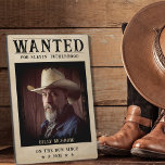 Vintage Photo Wanted Poster Funny Father's Day Plaque<br><div class="desc">Retro,  vintage 1800s wanted poster funny Father's day plaque with photo.  Personalize it with your own text and a photograph of your dad.</div>