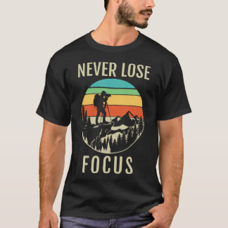 Vintage Photographer Never Lose Focus Camera T-Shirt