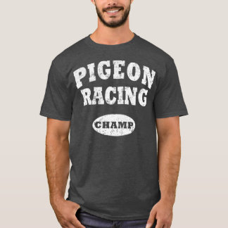 Vintage Pigeon Racing  Champ Champion Distressed T-Shirt