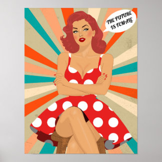 Vintage Pin Up Girl - The Future is Female Quote Poster
