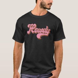 Vintage Pink Howdy Rodeo Western Country Southern  T-Shirt