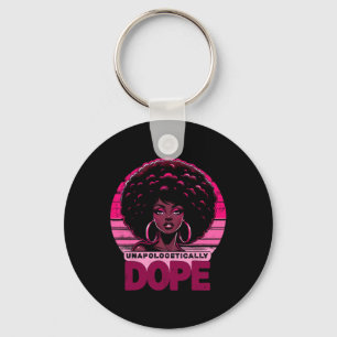 Vintage Pink Unapologetically Drug Black Women His Keychain