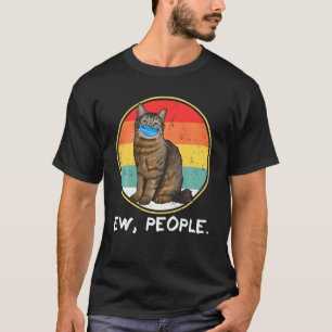 Vintage Pixiebob Ew People Cat Wearing Face Mask T-Shirt
