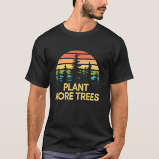 Vintage Plant More Trees Protect Save World Hour D T-Shirt