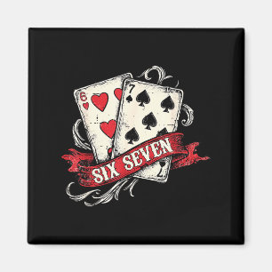 Vintage Playing Cards Six Seven 67 Meme Valentine Magnet