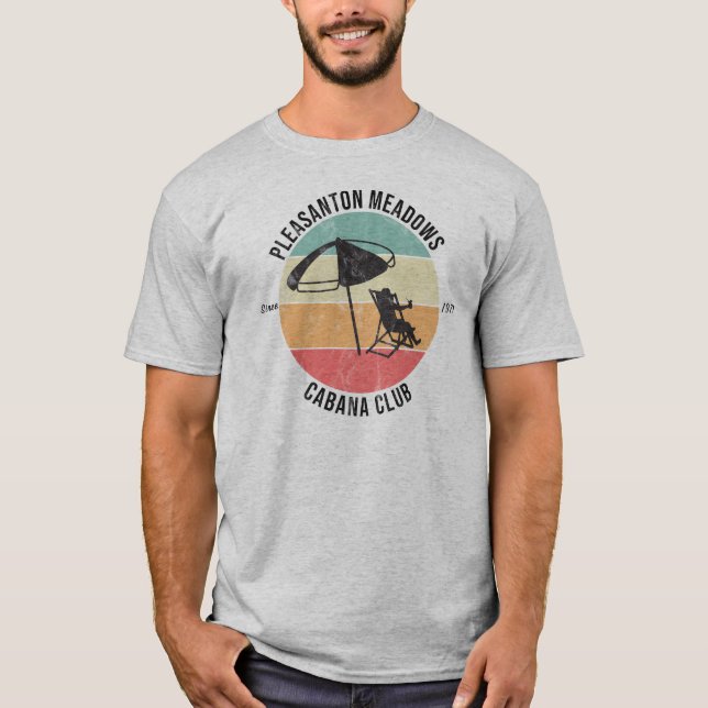 Vintage Pleasanton Meadows Cabana Club  T-Shirt (Front)