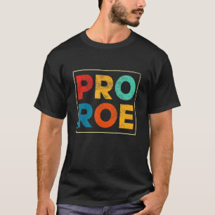 Vintage Pro Roe 1973 Roe Vs Wade Pro Choice Women' T-Shirt