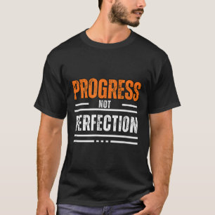 Vintage Progress Not Perfection Motivational Phras T-Shirt