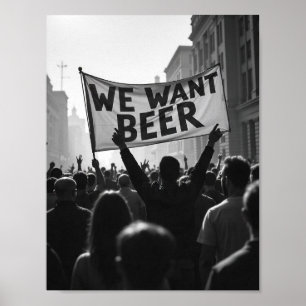 Vintage Prohibition Era We Want Beer Protest March Poster
