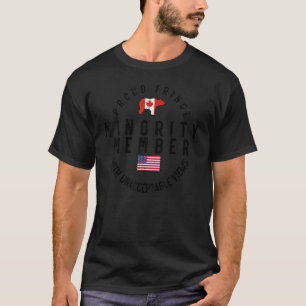 Vintage Proud Fringe Minority Member With Unaccept T-Shirt