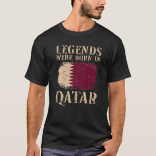 Vintage Qatari Flag Legends Were Born In Qatar T-Shirt