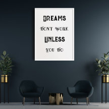 Vintage Quote, Dreams Don't Work Unless You Do