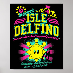 Vintage Quote Welcome To Isle Delfino Clic Funny S Poster