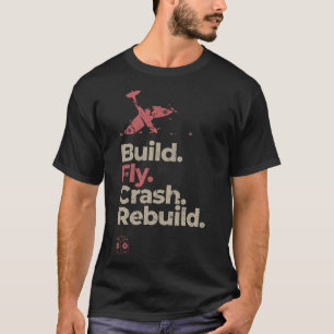 Vintage RC Plane Model Aircraft Build Fly Crash Re T-Shirt