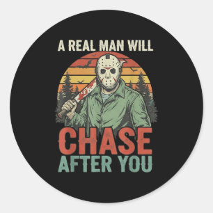 Vintage Real Man Will Chase After You Halloween Ch Classic Round Sticker