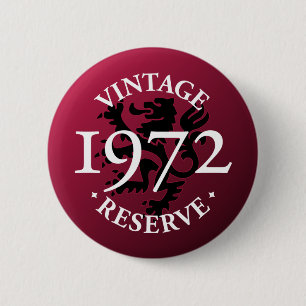 Vintage Reserve 1972 Pinback Button
