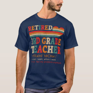 Vintage Retired 3rd Grade Teacher Definition Retir T-Shirt