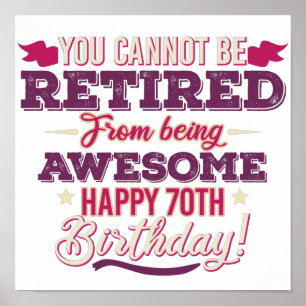vintage retired awesome 70th birthday sayings poster