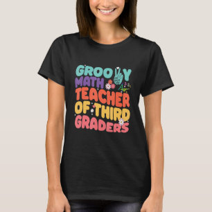 Vintage Retro 60s 70s Groovy Math Teacher of third T-Shirt