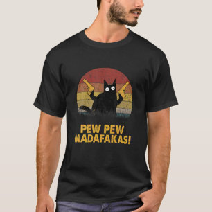 Vintage Retro Black Cat Pew Pew Madafakas! T-Shirt