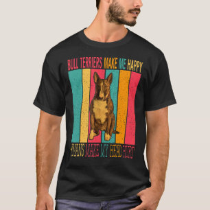 Vintage Retro Bull Terriers Make Happy Humans Make T-Shirt