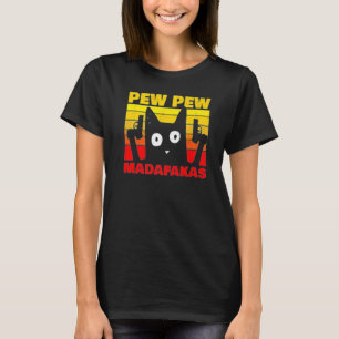 Vintage Retro Cat Style Pew Pew Madafakas T-Shirt