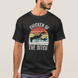 Vintage Retro Chicken Of The Ditch Cajun Crawfish T-Shirt