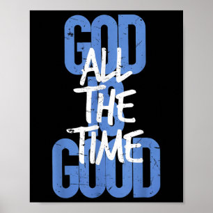 Vintage Retro Christian God Is Good All The Time J Poster