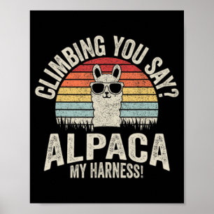 Vintage Retro Climbing You Say Alpaca My Harness  Poster