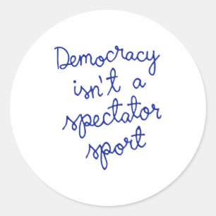 Vintage Retro Democracy Is Not A Spectator Srt Fun Classic Round Sticker