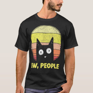 Vintage Retro Ew People Funny Cat Lovers Gift T-Shirt