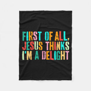 Vintage Retro First of All Jesus Thinks Im A Fleece Blanket
