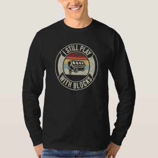Vintage Retro I Still Play With Blocks Racing Main T-Shirt