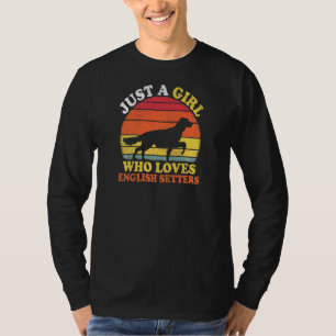 Vintage Retro Just A Girl Who Loves English Setter T-Shirt