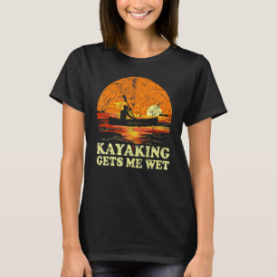 Vintage Retro Kayak Canoe Boating Kayaking Gets Me T-Shirt