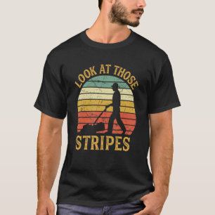 Vintage Retro Look At Those Stripes Lawn Mower Lan T-Shirt